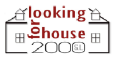 LOOKING FOR HOUSE 2000